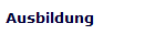 Ausbildung